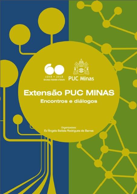 EXTENSÃO PUC MINAS: encontros e diálogos (2018)